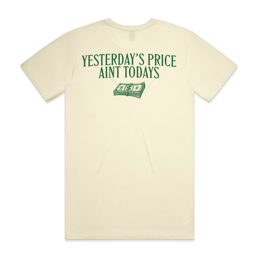 Yesterdays Price Tee